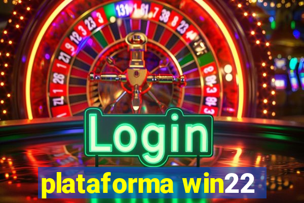 plataforma win22